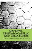 Macbeth - Diosdado Cabello and Celia Flores