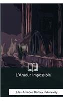 L'Amour Impossible