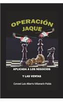 Operación Jaque Aplicada a Los Negocios y Las Ventas