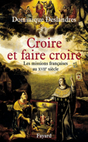 Croire et faire croire