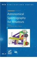 Astronomical Spectrography for Amateurs