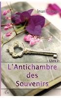 L'Antichambre des Souvenirs, Livre 2