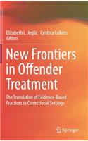 New Frontiers in Offender Treatment