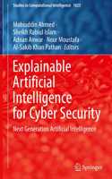 Explainable Artificial Intelligence for Cyber Security: Next Generation Artificial Intelligence
