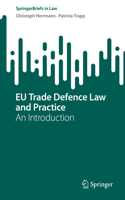 Eu Trade Defence Law and Practice