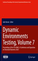 Dynamic Environments Testing, Volume 7