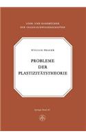 Probleme der Plastizitätstheorie