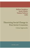 Theorising Social Change in Post-Soviet Countries
