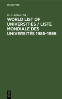 World List of Universities / Liste Mondiale Des Universités 1985-1986