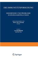 Die Immunitätsforschung Ergebnisse Und Probleme in Einzeldarstellungen