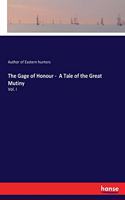 Gage of Honour - A Tale of the Great Mutiny