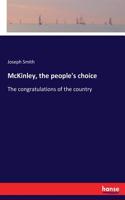 McKinley, the people's choice: The congratulations of the country