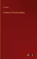 Defence of Phonetic Spelling