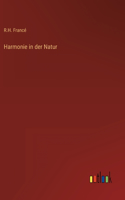 Harmonie in der Natur