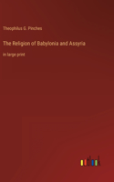 Religion of Babylonia and Assyria