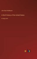 Brief History of the United States