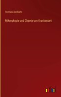 Mikroskopie und Chemie am Krankenbett