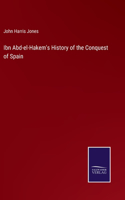 Ibn Abd-el-Hakem's History of the Conquest of Spain