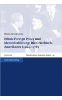 Ethnic Foreign Policy Und Identitatsbildung