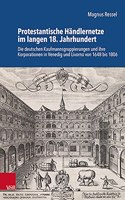 Protestantische Handlernetze im langen 18. Jahrhundert