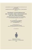 Zentrale Atemstörungen Bei Schädel-Hirn-Verletzungen Und Bei Hirntumoren