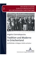 Tradition Und Moderne in Griechenland