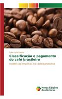 Classificação e pagamento do café brasileiro