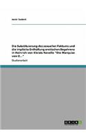 Die Substituierung des sexuellen Faktums und die implizite Enthüllung erotischen Begehrens in Heinrich von Kleists Novelle 