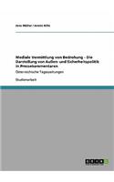 Mediale Vermittlung von Bedrohung - Die Darstellung von Außen- und Sicherheitspolitik in Pressekommentaren