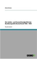 Außen- und Deutschlandpolitik der Bundesrepublik Deutschland 1966 - 1969