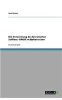 Die Entwicklung des lateinischen Suffixes -ĀRIUS im Italienischen