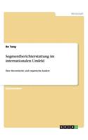 Segmentberichterstattung im internationalen Umfeld