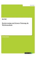 Bookcrossing und dessen Nutzung als Werbemedium