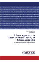 New Approach in Mathematical Theory of Communication