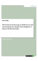Wortschatzerweiterung zu Halloween und Anwendung des Simple Past (Englisch, 6. Klasse, Werkrealschule)