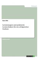 Lernstrategien und praktische Lerntechniken für ein erfolgreiches Studium