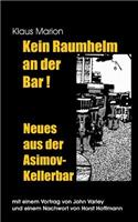 Kein Raumhelm an der Bar - Neues aus der Asimov-Kellerbar