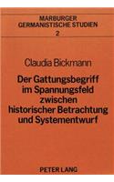 Der Gattungsbegriff Im Spannungsfeld Zwischen Historischer Betrachtung Und Systementwurf