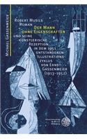 Robert Musils Roman 'der Mann Ohne Eigenschaften' Und Seine Kunstlerische Rezeption in Dem 1951 Entstandenen Illustrationszyklus Von Ernst Gassenmeier (1913-1952)