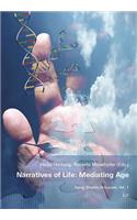 Narratives of Life: Mediating Age, 1