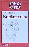Geologie Der Erde, Band 2: Nordamerika
