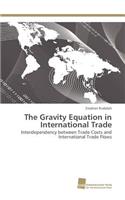 The Gravity Equation in International Trade