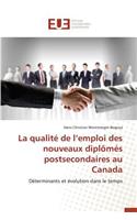 La Qualit? de L Emploi Des Nouveaux Dipl?m?s Postsecondaires Au Canada