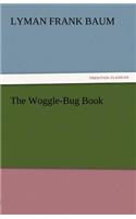 The Woggle-Bug Book