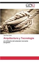 Arquitectura y Tecnología