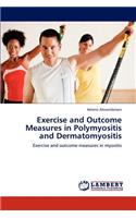Exercise and Outcome Measures in Polymyositis and Dermatomyositis