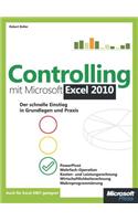Controlling Mit Microsoft Excel 2010: Der Schnelle Einstieg in Grundlagen Und Praxis