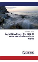 Local Newforms for SL(2, F) Over Non-Archimedean Fields