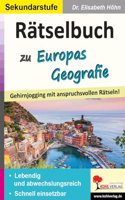 Ratselbuch zu Europas Geografie: Gehirnjogging mit anspruchsvollen Ratseln!
