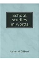 School studies in words
